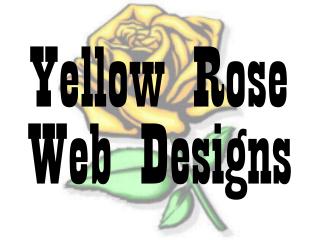Click to visit Yellow Rose Web Designs